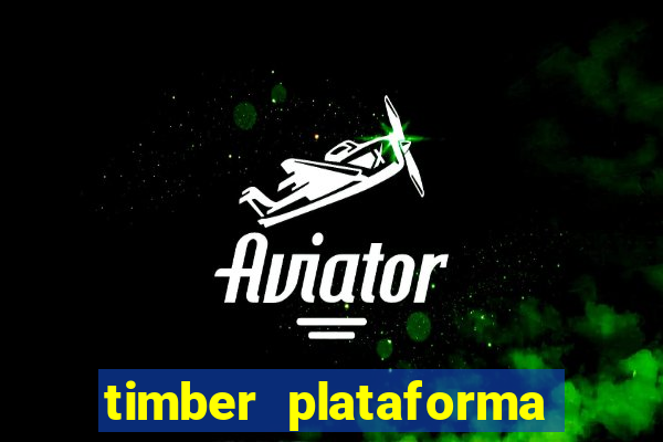 timber plataforma de jogos